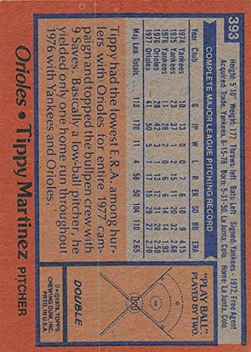1978 Бейзболна картичка Topps 393 Типи Мартинес Балтимор Ориълс МЕЙДЖЪР лийг бейзбол EX Excellent